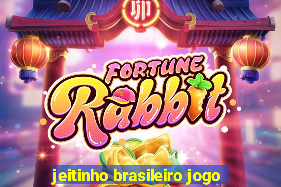 jeitinho brasileiro jogo